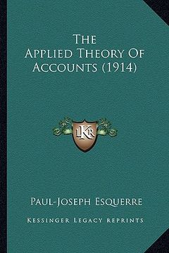 portada the applied theory of accounts (1914) (in English)
