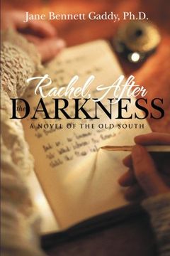 portada Rachel, After the Darkness: A Novel of the old South (in English)