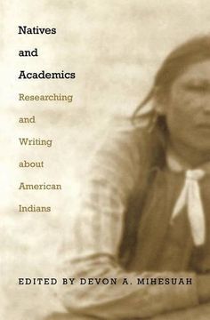 portada Natives and Academics: Researching and Writing About American Indians (en Inglés)