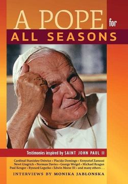 portada A Pope for all Seasons: Testimonies Inspired by Saint John Paul ii (en Inglés)