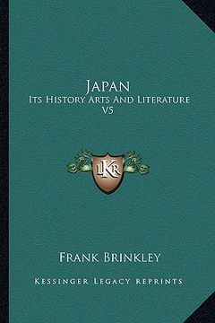 portada japan: its history arts and literature v5 (en Inglés)