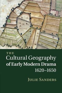 portada The Cultural Geography of Early Modern Drama, 1620-1650 (en Inglés)