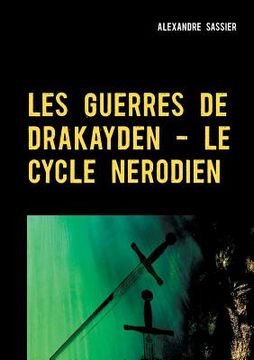 portada Les Guerres de Drakayden - Le Cycle Nerodien (en Francés)