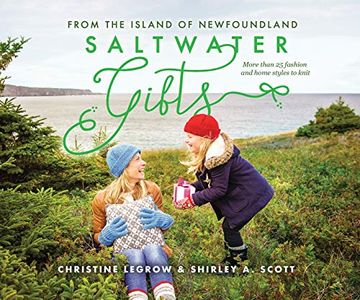 portada Saltwater Gifts From the Island of Newfoundland: More Than 25 Fashion and Home Styles to Knit (en Inglés)