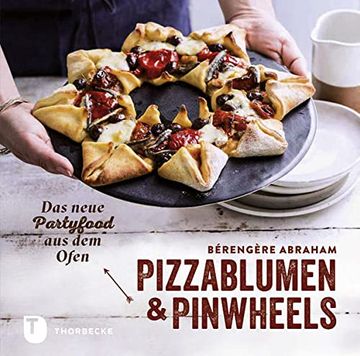 portada Pizzablumen und Pinwheels: Das Neue Partyfood aus dem Ofen
