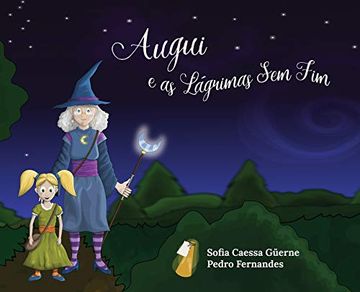 Libro Augui e as Lágrimas sem fim De Sofia Caessa GÜErne - Buscalibre