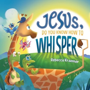 portada Jesus, Do You Know How To Whisper? (en Inglés)