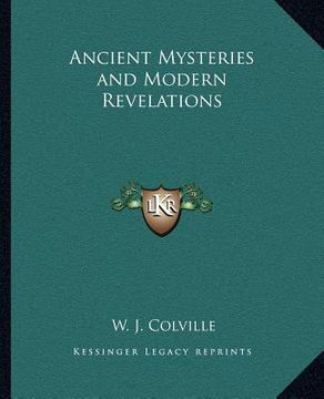 portada ancient mysteries and modern revelations (en Inglés)