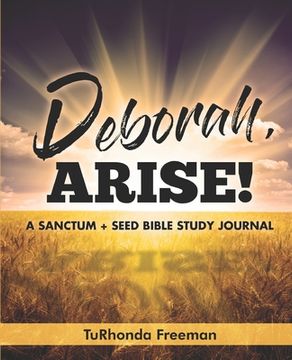 portada Deborah, Arise!: A Sanctum + Seed Bible Study Journal (in English)