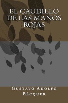 portada El Caudillo de las Manos Rojas (in Spanish)