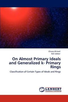 portada on almost primary ideals and generalized k- primary rings (en Inglés)