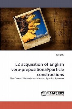 portada l2 acquisition of english verb-prepositional/particle constructions (en Inglés)