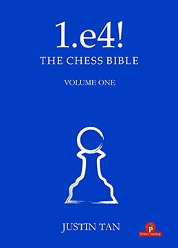portada 1. E4! The Chess Bible (en Inglés)
