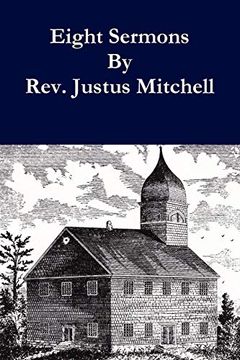 portada Eight Sermons by Rev. Justus Mitchell (en Inglés)
