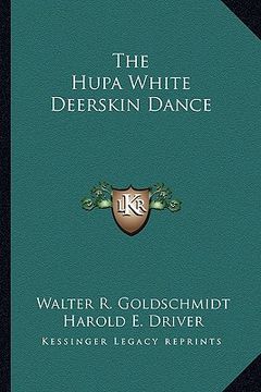 portada the hupa white deerskin dance (en Inglés)