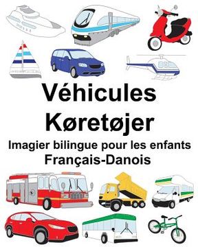 portada Français-Danois Véhicules/Køretøjer Imagier bilingue pour les enfants (en Francés)