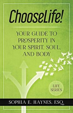 portada ChooseLife!: Your guide to prosperity in your spirit, soul and body (en Inglés)