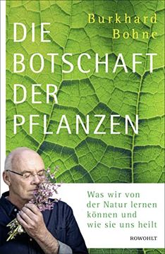 portada Die Botschaft der Pflanzen: Was wir von der Natur Lernen Können und wie sie uns Heilt (in German)