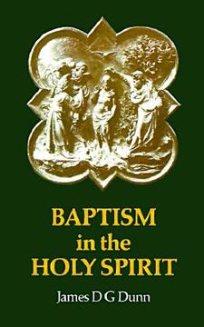 portada baptism in the holy spirit: a re-examination of the new testament teaching on the gift of the holy spirit in relation to pentecostalism today