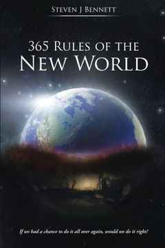 portada 365 Rules of the New World: If we had a chance to do it all over again, would we do it right?