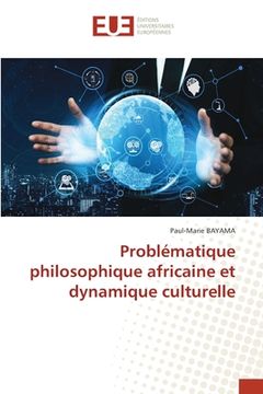 portada Problématique philosophique africaine et dynamique culturelle