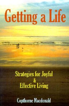 portada getting a life: strategies for joyful & effective living (en Inglés)