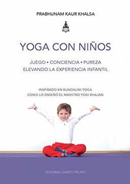 portada Yoga para Niños: Juego - Conciencia - Pureza - Elevando la Experiencia Infantil