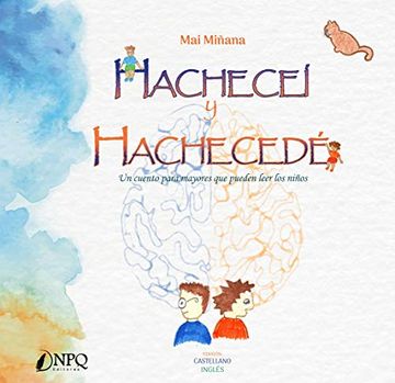 portada Hacheceí y Hachecedé: Un Cuento Para Mayores que Puedan Leer los Niños (in Catalá)