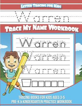 portada Warren Letter Tracing for Kids Trace my Name Workbook: Tracing Books for Kids ages 3 - 5 Pre-K & Kindergarten Practice Workbook
