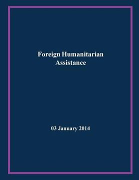 portada Foreign Humanitarian Assistance (en Inglés)