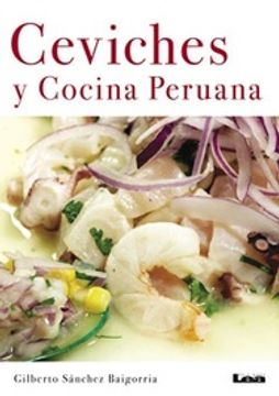 Ceviches y Cocina Peruana (in Spanish)