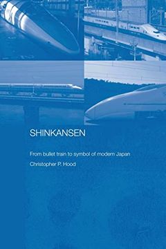 portada Shinkansen (Routledge Contemporary Japan Series) (in English)