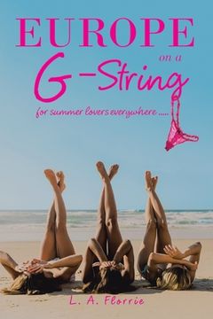portada Europe on a G-String: For Summer Lovers Everywhere ..... (en Inglés)