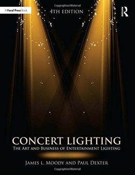 portada Concert Lighting: The Art and Business of Entertainment Lighting (en Inglés)