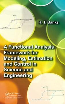 portada a functional analysis framework for modeling, estimation and control in science and engineering