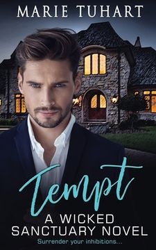 Tempt: A Wicked Sanctuary Novel (en Inglés)