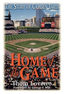 portada Home of the Game: The Story of Camden Yards (in English)