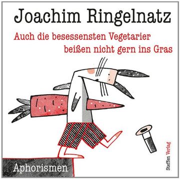 portada Auch die besessensten Vegetarier beißen nicht gern ins Gras: Aphorismen von Joachim Ringelnatz (en Alemán)