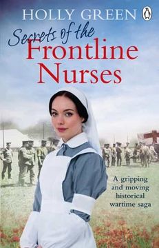 portada Secrets of the Frontline Nurses: A Gripping and Moving Historical Wartime Saga (Frontline Nurses Series) (en Inglés)