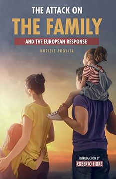 portada The Attack on the Family: And the European Response (en Inglés)