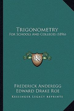 portada trigonometry: for schools and colleges (1896) (en Inglés)