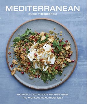 portada Mediterranean: Naturally Nutritious Recipes From the World's Healthiest Diet 
