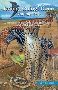 portada Going, Going, Gone Volume Two: A Collection of Poems on Endangered Species From Africa and Europe (en Inglés)