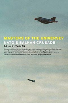 portada Masters of the Universe? N. A. T. O. 's Balkan Crusade (en Inglés)