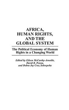 portada Africa, Human Rights, and the Global System: The Political Economy of Human Rights in a Changing World (Discographies) (en Inglés)
