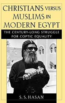portada Christians Versus Muslims in Modern Egypt: The Century-Long Struggle for Coptic Equality (en Inglés)