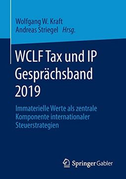 portada Wclf tax und ip Gesprächsband 2019. Immaterielle Werte als Zentrale Komponente Internationaler Steuerstrategien. (en Alemán)
