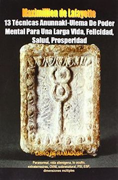 portada 13 Técnicas Anunnaki-Ulema de Poder Mental Para una Larga Vida, Felicidad, Salud, Prosperidad