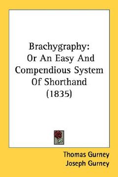 portada brachygraphy: or an easy and compendious system of shorthand (1835) (en Inglés)