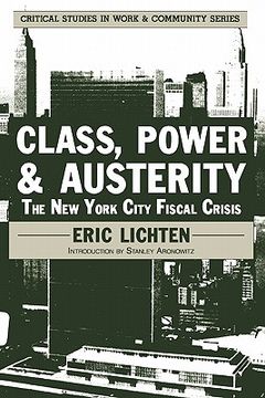 portada class, power and austerity: the new york city fiscal crisis (en Inglés)